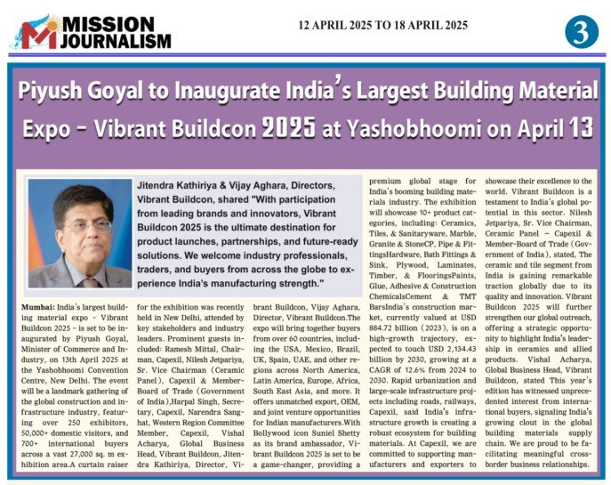 “Mission Journalism” – Piyush Goyal to Inaugurate India’s Largest Building Material Expo – Vibrant Buildcon 2025 at Yashobhoomi on April 13